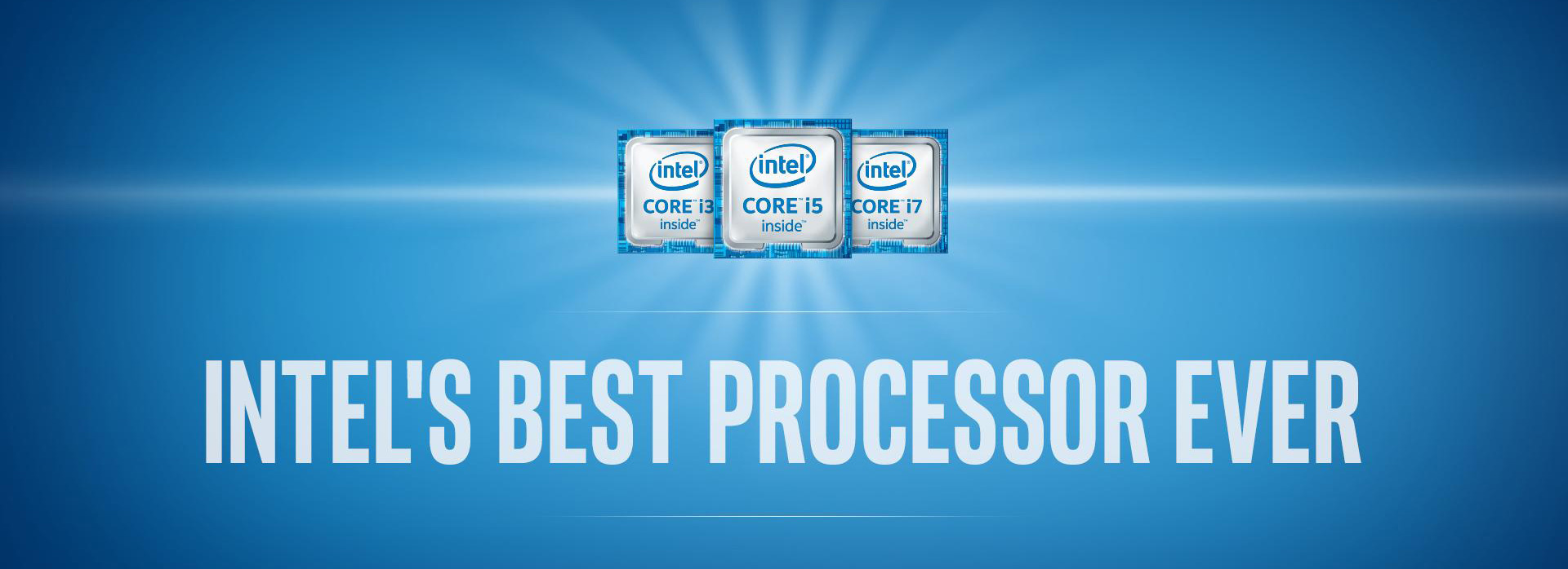 Intel Core i3 i5 and i7, their best ever processor